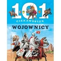 101 ciekawostek - Wojownicy Wydawnictwo Olesiejuk