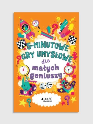 "5-minutowe gry umysłowe dla małych geniuszy" książka z zadaniami JEDNOŚĆ