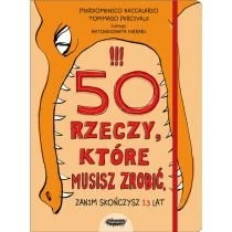 50 rzeczy, które musisz zrobić, zanim skończysz 13 lat Mamania