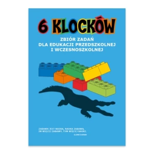 6 klocków. Zbiór zadań dla edukacji przedszkolnej i wczesnoszkolnej Albus