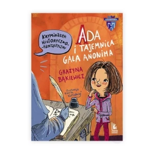 Ada i tajemnica Galla Anonima Wydawnictwo literatura