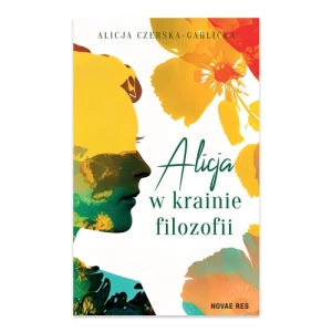 Alicja w krainie filozofii Novae res