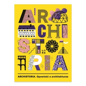 Archistoria. Opowieść o architekturze Muchomor