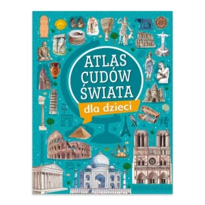 Atlas cudów świata dla dzieci Omnibus