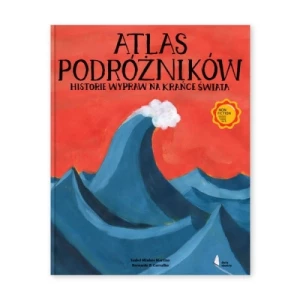 Atlas podróżników. Historie wypraw na krańce świata Dwie siostry