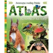 Atlas Przyrodniczy dla dzieci. Zwierzęta i rośłiny Polski AKSJOMAT