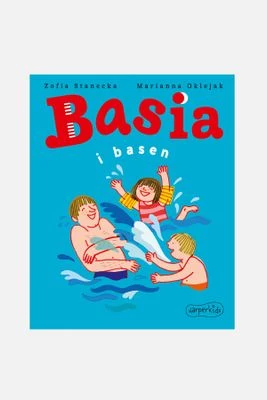 "Basia i basen" książka dla dzieci HARPERKIDS