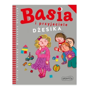 Basia i przyjaciele. Dżesika Harper kids