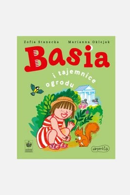 "Basia i tajemnice ogrodu" książka dla dzieci HARPERKIDS