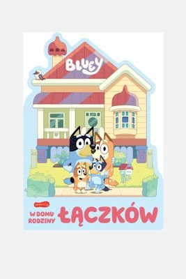 "Bluey. W domu rodziny Łączków" książka kartonowa dla dzieci HARPERKIDS