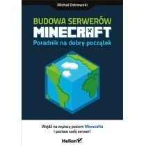 Budowa serwerów Minecraft poradnik na dobry początek Helion