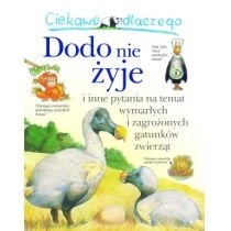 Ciekawe dlaczego - Dodo nie żyje Wydawnictwo Olesiejuk