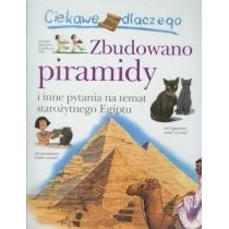 Ciekawe Dlaczego Zbudowano Piramidy Wydawnictwo Olesiejuk