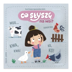 Co słyszę na wsi? Kiddo books Co słyszę na wsi? Kiddo books