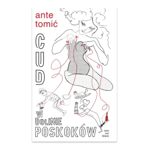 Cud w Dolinie Poskoków Oficyna literacka noir sur blanc Cud w Dolinie Poskoków Oficyna literacka noir sur blanc