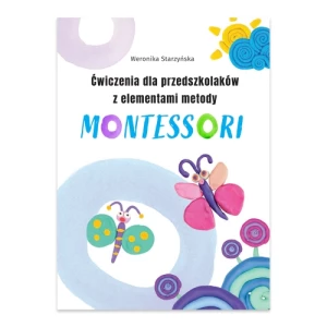 Ćwiczenia dla przedszkolaków z elementami metody Montessori Sbm