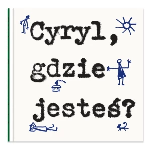 Cyryl, gdzie jesteś? Dwie siostry