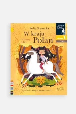 "Czytam sobie: Poziom 1. Fakty. W kraju Polan: O dawnej Polsce" książka dla dzieci HARPERKIDS