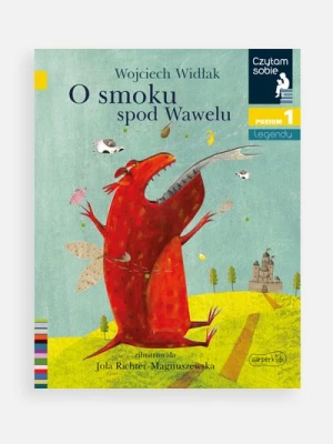 "Czytam sobie: Poziom 1. Legendy. O smoku spod Wawelu" książka dla dzieci HARPERKIDS