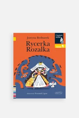 "Czytam sobie: Poziom 1. Rycerka Rozalka" książka dla dzieci HARPERKIDS