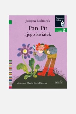 "Czytam sobie. Poziom 2. Pan Pit i jego kwiatek" książka dla dzieci HARPERKIDS