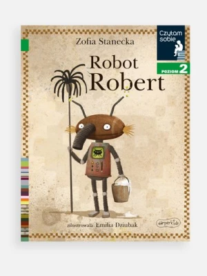 "Czytam sobie: Poziom 2. Robot Robert" książka dla dzieci HARPERKIDS