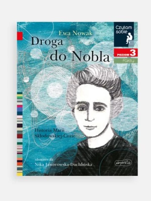"Czytam sobie: Poziom 3. Fakty. Droga do Nobla: Historia Marii Skłodowskiej-Curie" książka dla dzieci HARPERKIDS