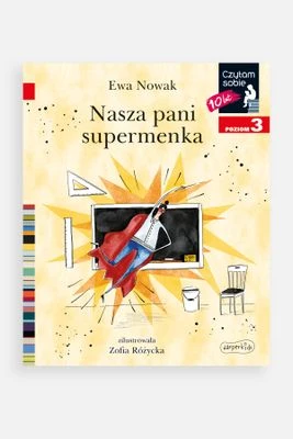 "Czytam sobie: Poziom 3. Nasza pani supermenka" książka dla dzieci HARPERKIDS