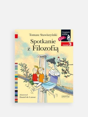 "Czytam sobie: Poziom 3. Spotkanie z Filozofią" książka dla dzieci HARPERKIDS