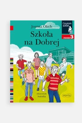 "Czytam sobie: Poziom 3. Szkoła na Dobrej" książka dla dzieci HARPERKIDS