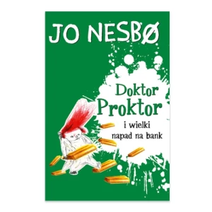 Doktor Proktor i wielki napad na bank Dolnośląskie