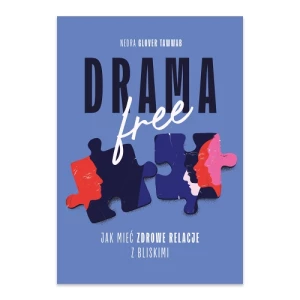 Drama Free. Jak mieć zdrowe relacje w rodzinie Muza