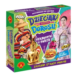 Dzieciaki kontra Dorośli. Ciekawostki o świecie Alexander