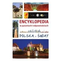 Encyklopedia w pytaniach i odpowiedziach. Polska i świat SBM