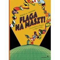 Flaga na maszt! Przewodnik po flagach z całego świata Dwie Siostry