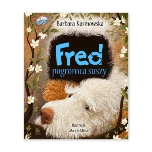 Fred pogromca suszy Wydawnictwo literatura