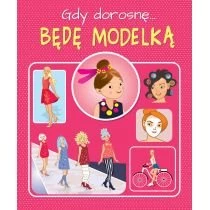 Gdy dorosnę. Będę modelką SBM