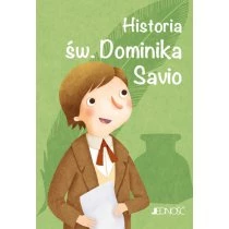 Historia św. Dominika Savio Jedność