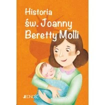 Historia św. Joanny Beretty Molli Jedność