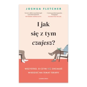 I jak się z tym czujesz? Wszystko, o czym (nie) chciałeś wiedzieć na temat terapii Czarna owca