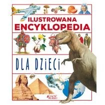 Ilustrowana encyklopedia dla dzieci Wydawnictwo Jedność