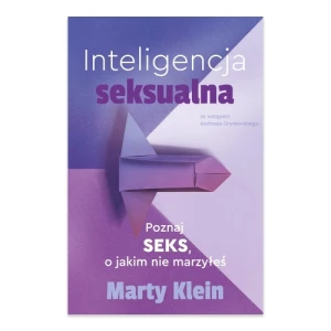 Inteligencja seksualna. Poznaj seks, o jakim nie marzyłeś Kompania mediowa
