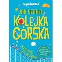 Jak działa kolejka górska Wilga