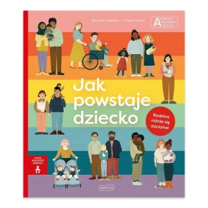 Jak powstaje dziecko. Akademia mądrego dziecka. Chcę wiedzieć więcej Greg