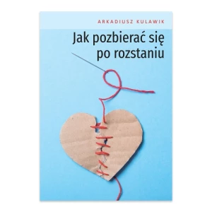 Jak pozbierać się po rozstaniu Poligraf Jak pozbierać się po rozstaniu Poligraf