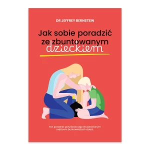 Jak sobie poradzić ze zbuntowanym dzieckiem Muza