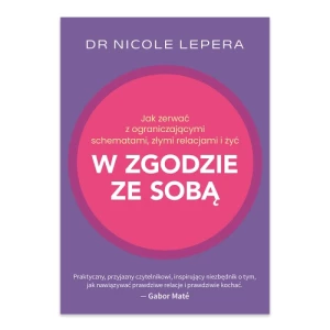 Jak zerwać z ograniczającymi schematami, złymi relacjami i żyć w zgodzie ze sobą Muza