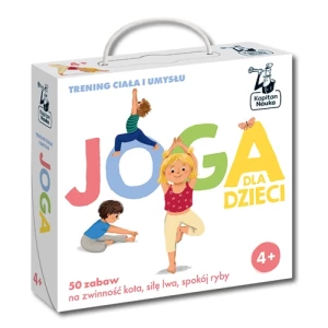Joga dla dzieci. Trening ciała i umysłu. Kapitan Nauka Kapitan nauka
