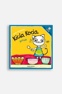 Kicia Kocia gotuje. Kicia Kocia MEDIA RODZINA
