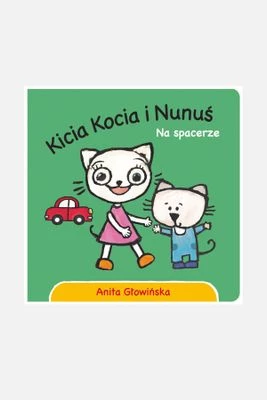 "Kicia Kocia i Nunuś. Na spacerze" książka dla dzieci MEDIA RODZINA